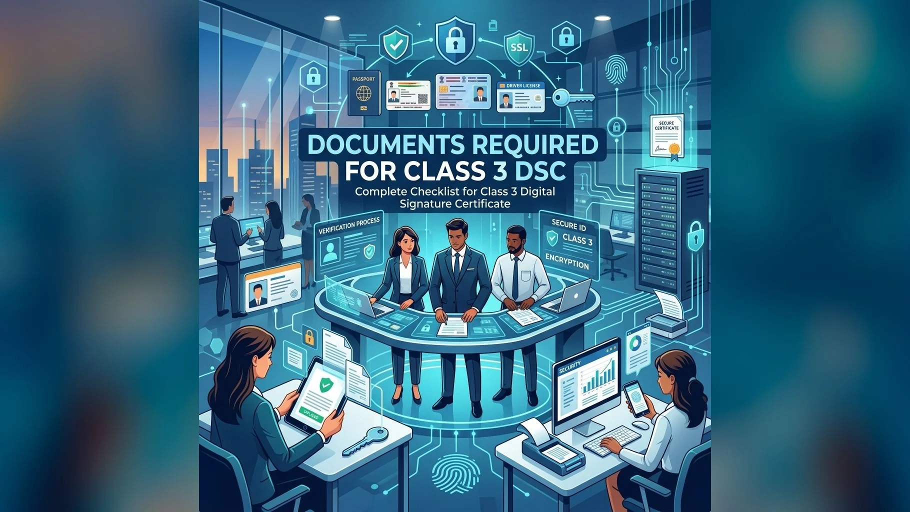 Documents Required for Class 3 DSC in 2026