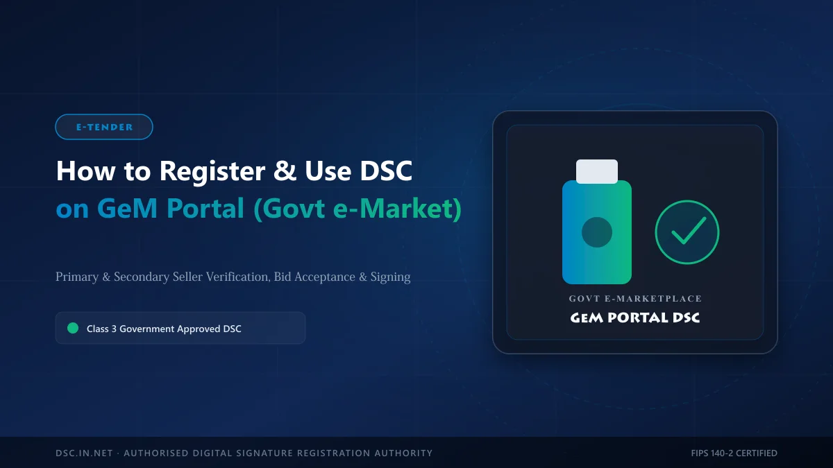 How to Register and Use DSC on the GeM Portal (Government e-Marketplace)