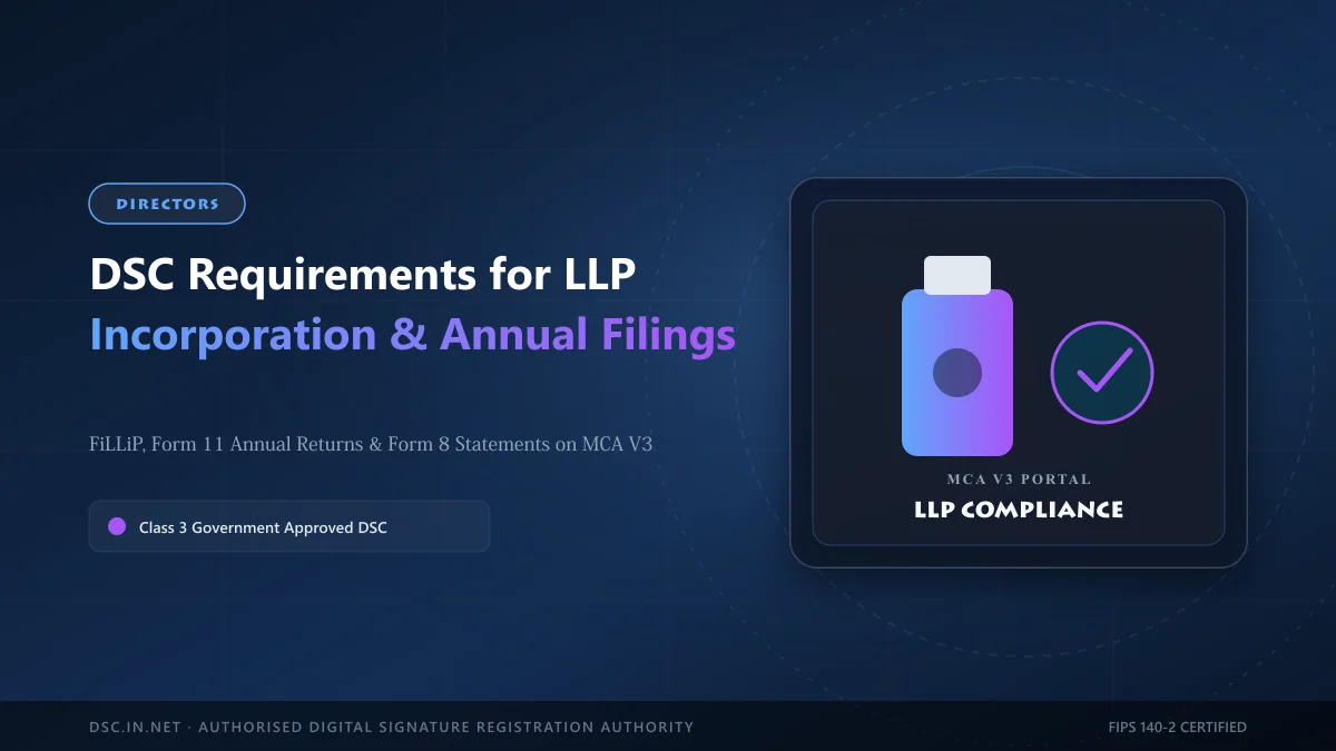 DSC Requirements for LLP Incorporation & Annual Filings on MCA V3