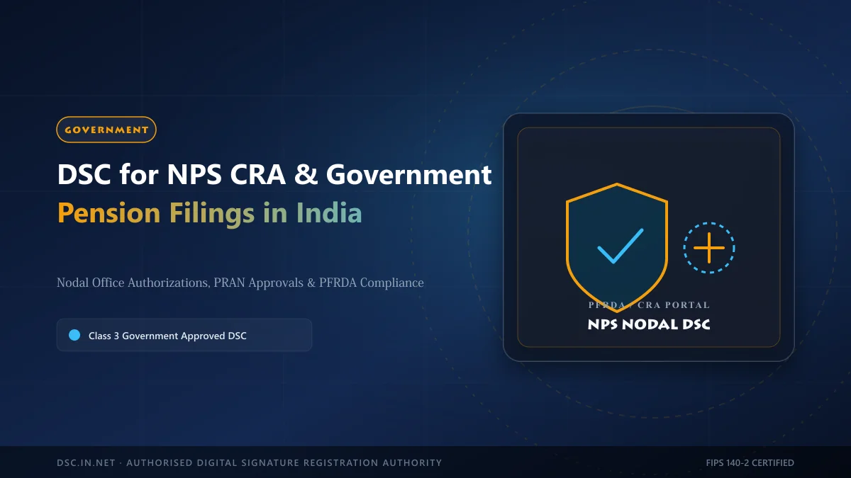 Using DSC for NPS CRA and Government Pension Filings in India