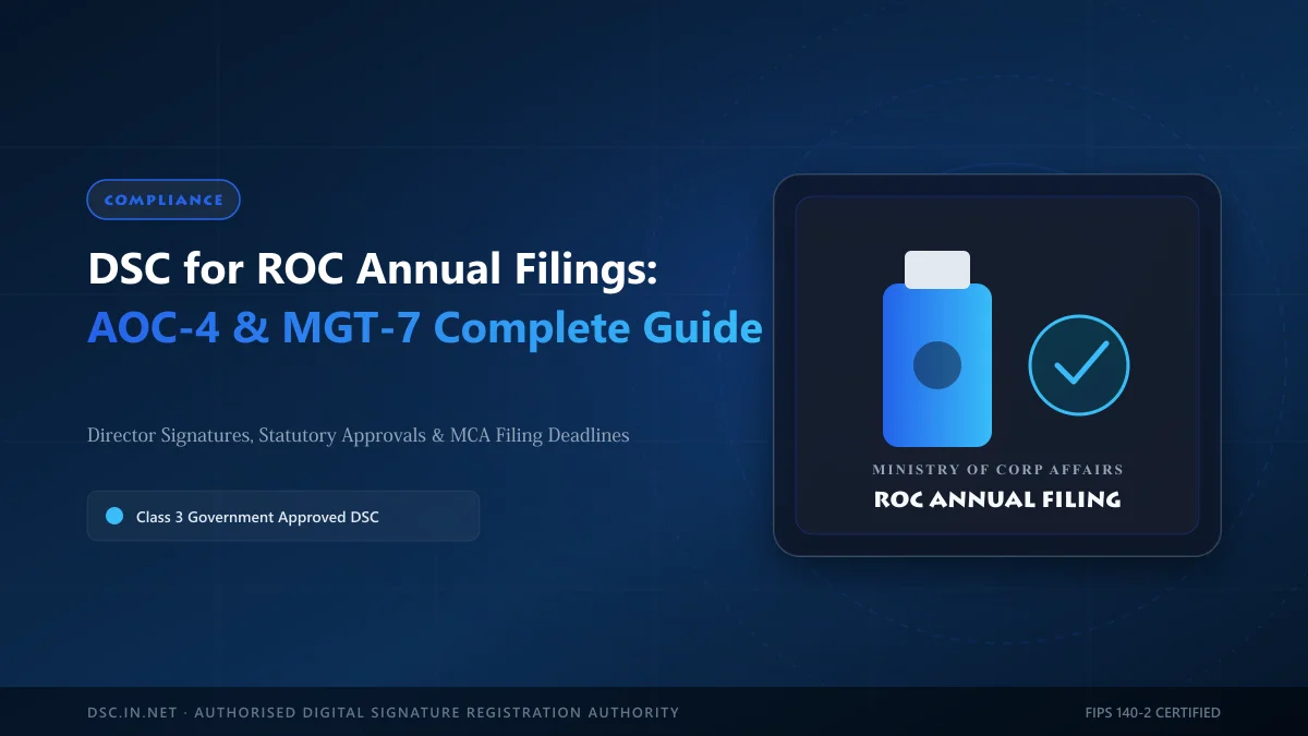 DSC for ROC Annual Filings: AOC-4 and MGT-7 Complete Guide